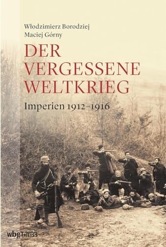 Der vergessene Weltkrieg Europas Osten 1912-1923