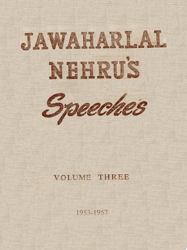 Jawaharlal Nehru's Speeches Vol. 3 (1953-1957)