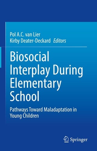 Biosocial Interplay During Elementary School Pathways Toward Maladaptation in Young Children