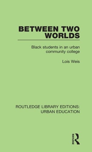 Between Two Worlds Black Students in an Urban Community College