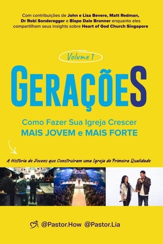 GeraçõeS Volume 1: Como Fazer Sua Igreja Crescer Mais Jovem e Mais Forte: A História de Jovens que Construíram uma Igreja de Primeira Qualidade. (Portuguese Edition)