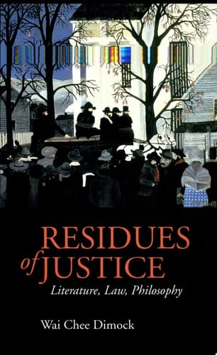 Residues of Justice Literature, Law, Philosophy