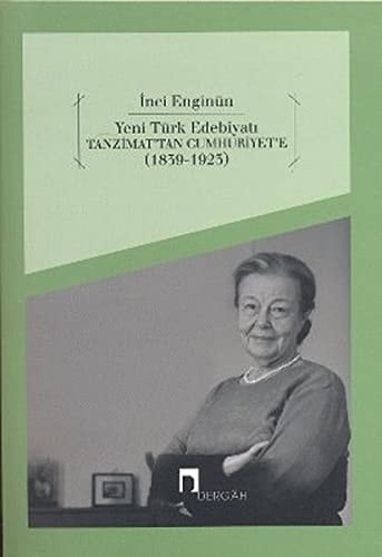 Yeni Türk edebiyatı Tanzimat'tan Cumhuriyet'e (1839-1923)