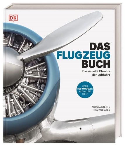 Das Flugzeug-Buch die visuelle Chronik der Luftfahrt