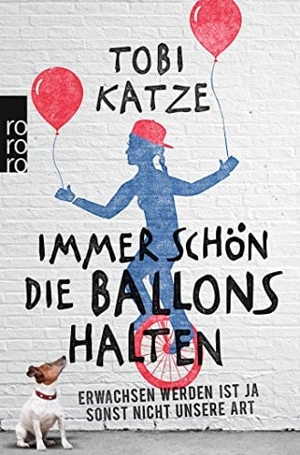 Immer schön die Ballons halten Erwachsen werden ist ja sonst nicht unsere Art