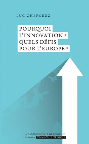 Pourquoi l'innovation ? Quels défis pour l'Europe ?