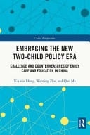 Embracing the New Two-Child Policy Era Challenge and Countermeasures of Early Care and Education in China
