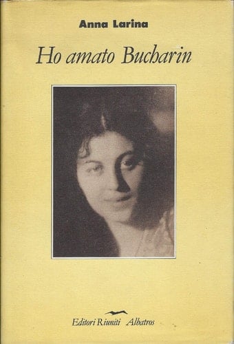 Ho amato Bucharin