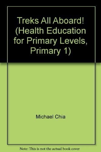 Treks All Aboard! Health Education for Primary Levels. Workbook. Primary 1