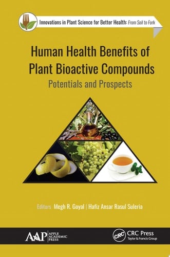Human Health Benefits of Plant Bioactive Compounds Potentials and Prospects