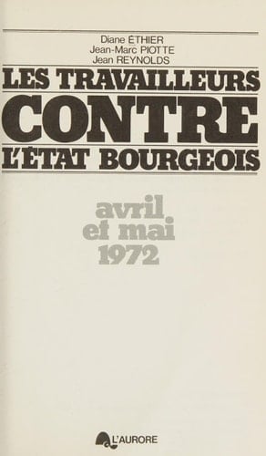 Les travailleurs contre l'Etat bourgeois avril et mai 1972