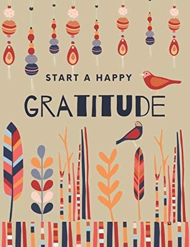 Start A Happy Gratitude: Happiness Notebook, Daily Journal to help kids celebrate the best part of their day with gratitude, kindness and love
