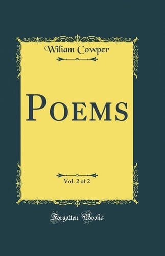 Poems, Vol. 2 of 2 (Classic Reprint)