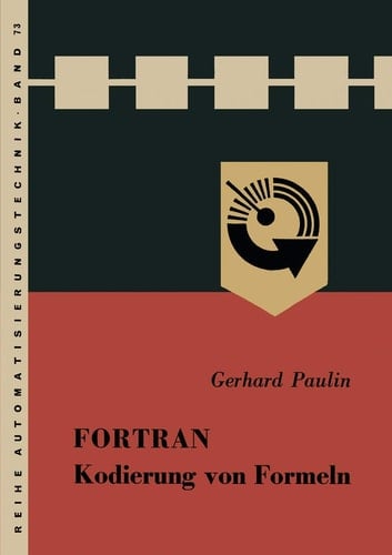 FORTRAN, Kodierung von Formeln (German Edition)
