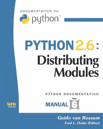 Python 2.6 Distributing Modules: (Python Documentation Manual Part 6)