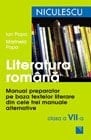 Literatura română manual preparator pentru clasa a VII-a - pe baza textelor literare din cele trei manuale alternative