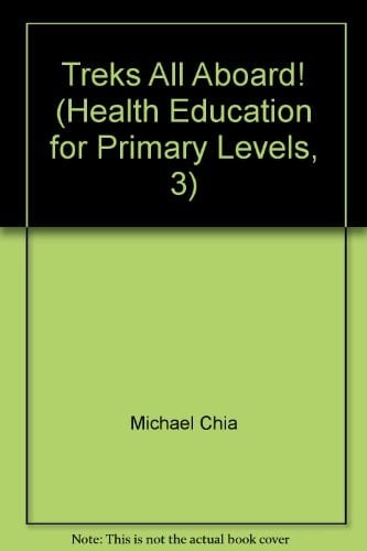 Treks All Aboard! Health Education for Primary Levels. Coursebook