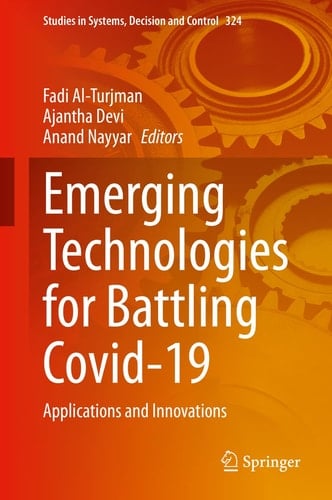 Emerging Technologies for Battling Covid-19 Applications and Innovations