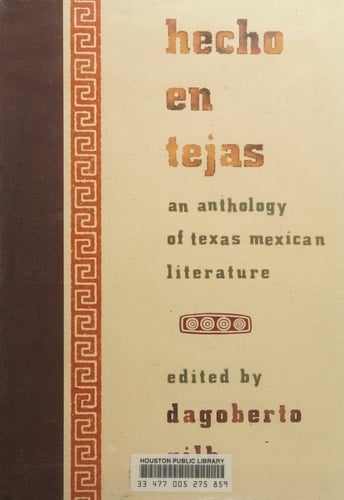 Hecho en Tejas: An Anthology of Texas Mexican Literature (Southwestern Writers Collection Series)