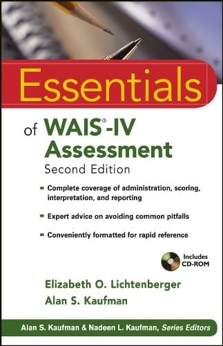 Essentials of WAIS®-IV Assessment (Essentials of Psychological Assessment Book 96)