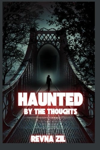 Haunted by the Thoughts: 2nd edition