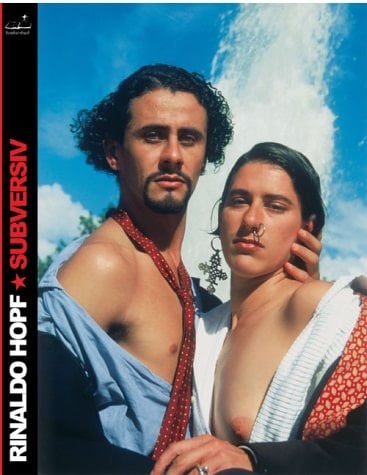 Rinaldo Hopf - subversiv Fotografien 1988-2004