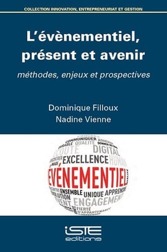L'évènementiel, présent et avenir méthodes, enjeux et prospectives