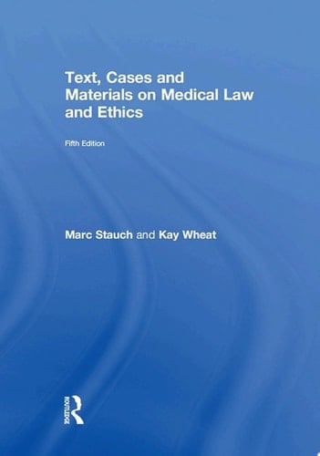 "Text, Cases & Materials on Medical Law "