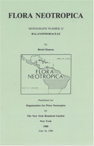 Balanophoraceae (Flora Neotropica Monograph No. 23)