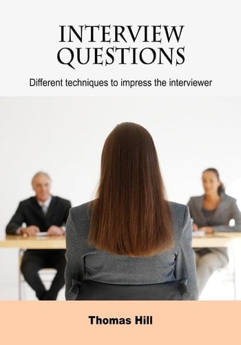 Interview Questions Different Techniques to Impress the Interviewer