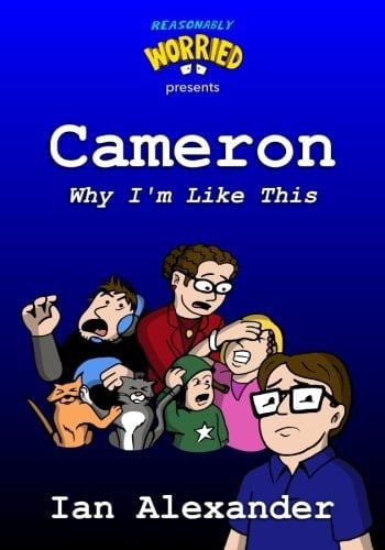 Cameron: Why I'm Like This