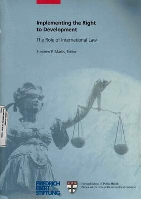 Implementing the Right to Development The Role of International Law