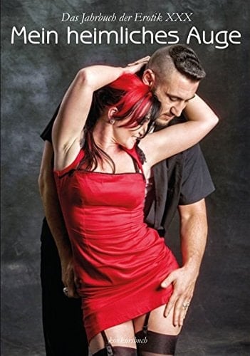 Mein heimliches Auge 30. Das Jahrbuch der Erotik