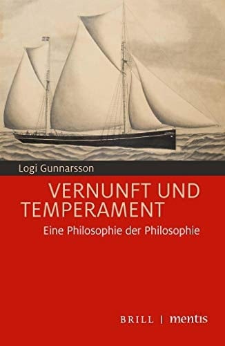 Vernunft und Temperament eine Philosophie der Philosophie