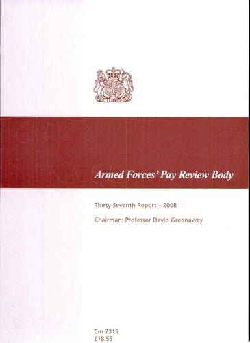 Armed Forces' Pay Review Body thirty-seventh report 2008