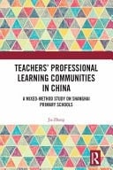 Teachers' Professional Learning Communities in China A Mixed-Method Study on Shanghai Primary Schools