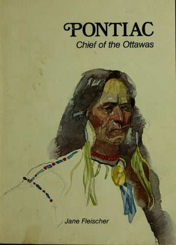 Pontiac, Chief of the Ottawas