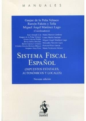 Sistema fiscal español (impuestos estatales, autonómicos y locales)