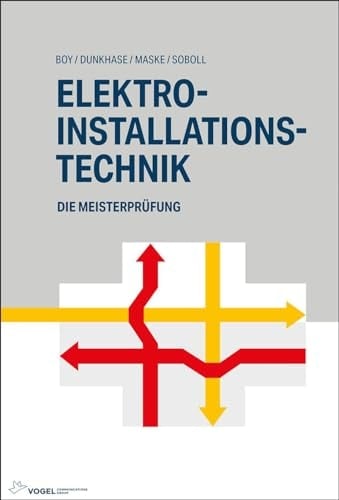 Elektro-Installationstechnik die Meisterprüfung