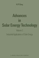 Advances in Solar Energy Technology Volume 2: Industrial Applications of Solar Energy