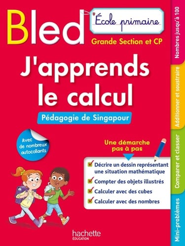 J'apprends le calcul Grande section et CP Pédagogie de Singapour