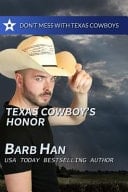 Texas Cowboy's Honor Don't Mess with Texas Cowboys Book