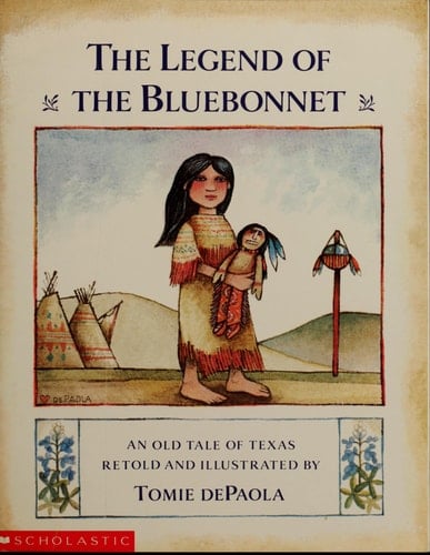 The Legend of the Bluebonnet An Old Tale of Texas