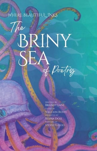 The Briny Sea of Poetry Poetry and Prose