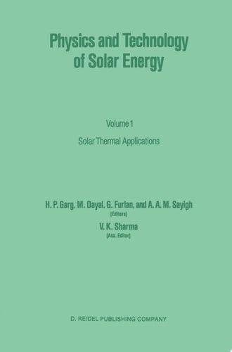 Physics and Technology of Solar Energy Volume 1: Solar Thermal Applications
