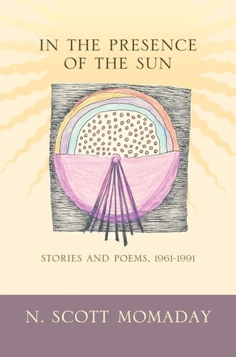 In the Presence of the Sun Stories and Poems, 1961-1991