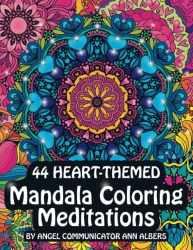 44 Heart-Themed Mandala Coloring Meditations An Adult Coloring Book for Mindfulness, Relaxation, and Self-Love