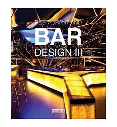Restaurants and Bars Design III