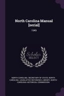 North Carolina Manual [serial] 1949