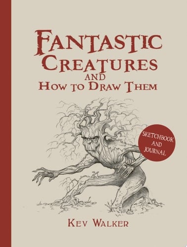 Fantastic Creatures and How to Draw Them